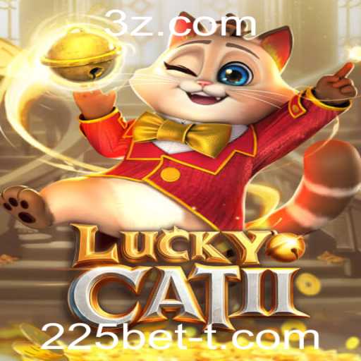 Descubra o Universo de LuckyCatII: A Nova Sensação da 225bet