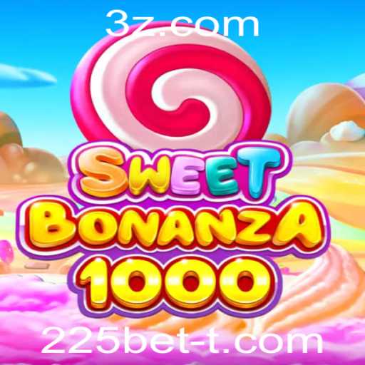SweetBonanza1000: Descubra a Excitante Aventura do Jogo com 225bet